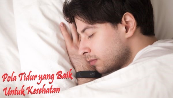 Pola Tidur yang Baik Untuk Kesehatan